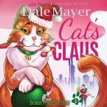 Cat's Claus A Charmin Marvin Adventure, Dale Mayer