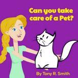 Can You Take care of a Pet?