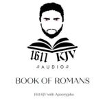 Book of Romans Read by Yishmayah 1611 KJV audio book read by real people from the four corner's of the earth. Allow the bible to be read to you anytime of the day with multiple voices to choose from., God