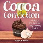 Cocoa Conviction, Rosie A. Point