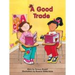 A Good Trade Voices Leveled Library Readers, Tamera Bryant