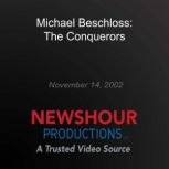 Michael Beschloss: The Conquerors, PBS NewsHour
