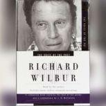 The Voice of the Poet: Richard Wilbur, Richard Wilbur