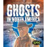 Ghosts in North America, Paige V. Polinsky