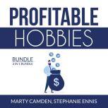 Profitable Hobbies Bundle: 2 in 1 Bundle, Woodworking and Crafting, Marty Camden