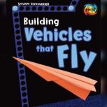 Building Vehicles that Fly, Tammy Enz