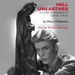 Hell Unearthed A Modern Adaptation of Dante's Inferno, Hilary McElwaine