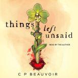 things left unsaid, C P Beauvoir