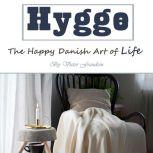 Hygge The Happy Danish Art of Life, Victor Frandsen