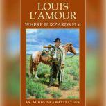 Where Buzzards Fly, Louis L'Amour