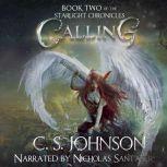 Calling An Epic Fantasy Adventure Series, C. S. Johnson