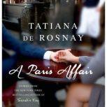 A Paris Affair, Tatiana de Rosnay