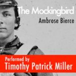 The Mocking Bird, Ambrose Bierce