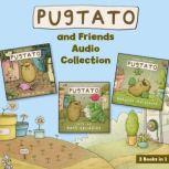 Pugtato and Friends Audio Collection 3 Books in 1