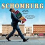 Schomburg: The Man Who Built a Library (AUDIO), Carole Boston Weatherford
