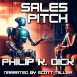 Sales Pitch, Philip K. Dick