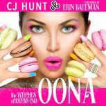 Oona (The Witches of Rivers End) A Rivers End Romance with A Touch of Magic (Oona+Sam), CJ Hunt