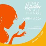 Find Wonder in All Things Persuasion Revisited, Karen M Cox