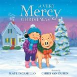 A Very Mercy Christmas, Kate DiCamillo
