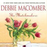 The Matchmakers, Debbie Macomber