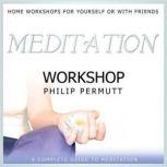 Meditation Workshop, Philip Permutt