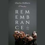 Remembrance, Charles DeMaris