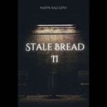 Stale Bread II, Maxim Kaluzhny