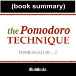 The Pomodoro Technique - Book Summary, FlashBooks