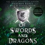Of Swords and Dragons, Heather Renee