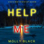 Help Me 
, Molly Black