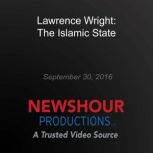 Understanding the Rise of the Islamic State, Lawrence Wright