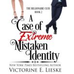 A Case of Extreme Mistaken Identity, Victorine E. Lieske