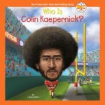 Who Is Colin Kaepernick?, Lakita Wilson