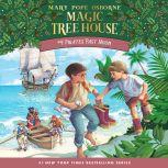 Magic Tree House #4: Pirates Past Noon, Mary Pope Osborne