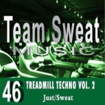 Treadmill Techno: Volume 2 Team Sweat, Antonio Smith