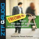 Freedom From The Sin of Adultery And Fornication, Zacharias Tanee Fomum