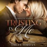 Trusting in Me Ballet Dancer Romance - Complete Series, Lucia Jordan