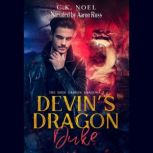 Devin's Dragon Duke, C.K. Noel