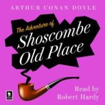 The Adventure Of Shoscombe Old Place A Sherlock Holmes Adventure, Arthur Conan Doyle