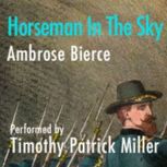 Horseman in the Sky, Ambrose Bierce