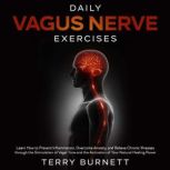 Daily Vagus Nerve Exercises, Terry Burnett