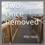 Two Once Removed