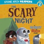 The Scary Night A Robot and Rico Story, Anastasia Suen