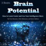 Brain Potential How to Learn Faster and Use Your Intelligence More, Syrie Gallows