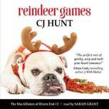 Reindeer Games (The MacAllisters of Rivers End #3) a Rivers End Romance (Ginger+Eli), CJ Hunt