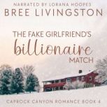 The Fake Girlfriend's Billionaire Match A Caprock Canyon Romance Book Four, Bree Livingston