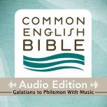 CEB Common English Bible Audio Edition with music - Galatians-Philemon, Common English Bible