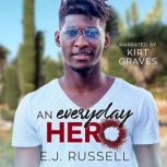 An Everyday Hero, E.J. Russell