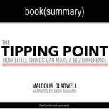 The Tipping Point by Malcolm Gladwell - Book Summary How Little Things Can Make a Big Difference