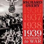1939 Countdown to War, PhD Overy